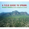 A Field Guide to Sprawl [Hardcover - Used]