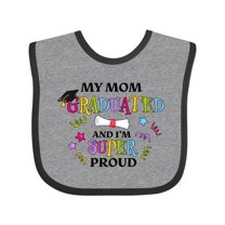 Inktastic My Mom Graduated and I'm Super Proud Boys or Girls Baby Bib
