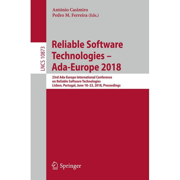Reliable Software Technologies - Ada-Europe 2018: 23rd Ada-Europe International Conference on Reliable Software Technolo, (Paperback)