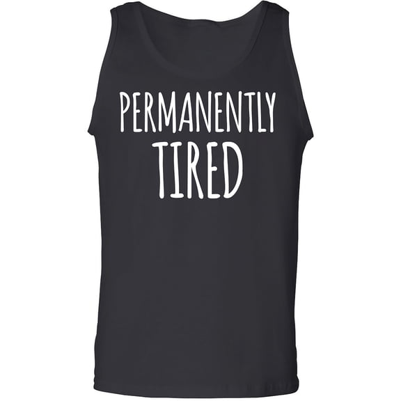 Permanently Tired Adult Tank Top