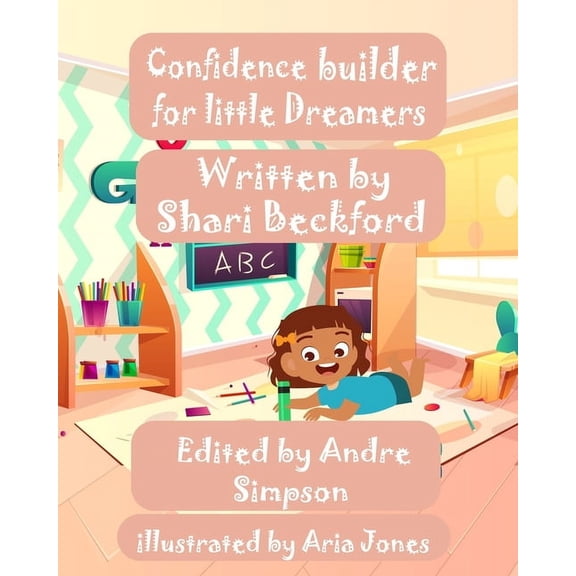 Confidence Builder for Little Dreamers: Activities, Motivational Quotes and more, (Paperback)