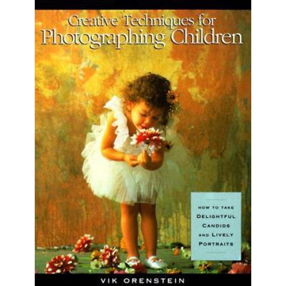 Pre-Owned Creative Techniques for PHOTOGRAPHING CHILDREN (Paperback) 0898795435 9780898795431