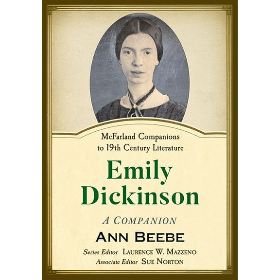 McFarland Companions to 19th Century Lit Emily Dickinson: A Companion, (Paperback)