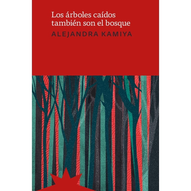 Los árboles caídos también son el bosque