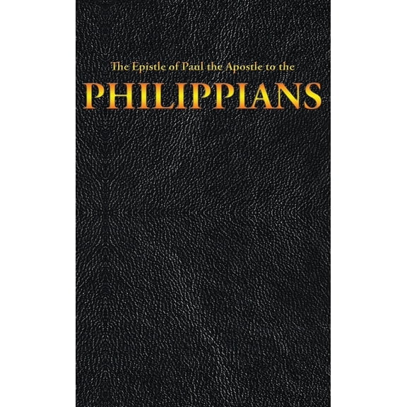 New Testament The Epistle of Paul the Apostle to the PHILIPPIANS, Book 11, (Hardcover)