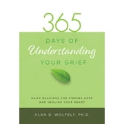365 Meditations 365 Days of Understanding Your Grief, (Paperback)