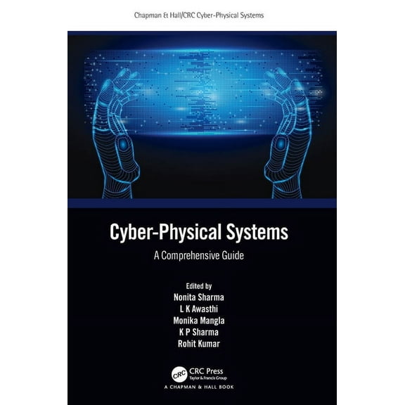Chapman & Hall/CRC Cyber-Physical System Cyber-Physical Systems: A Comprehensive Guide, (Hardcover)