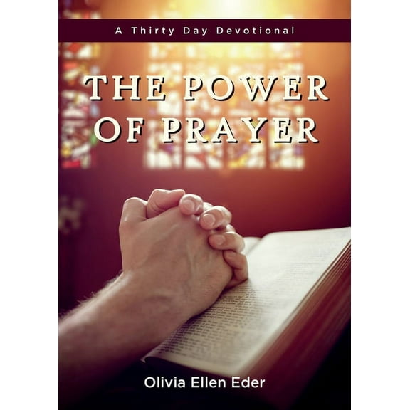 The Power of Prayer