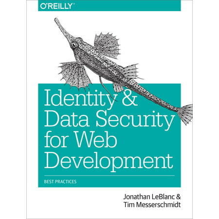 Identity and Data Security for Web Development: Best Practices