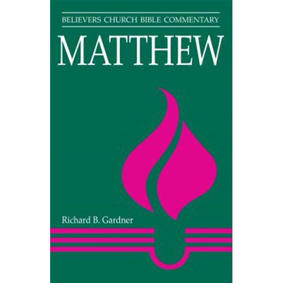 Pre-Owned Matthew: Believers Church Bible Commentary (Believers Church Bible Commentary S.) Paperback