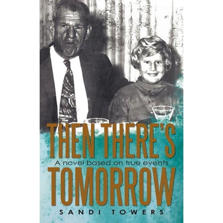 Then There s Tomorrow (Paperback)