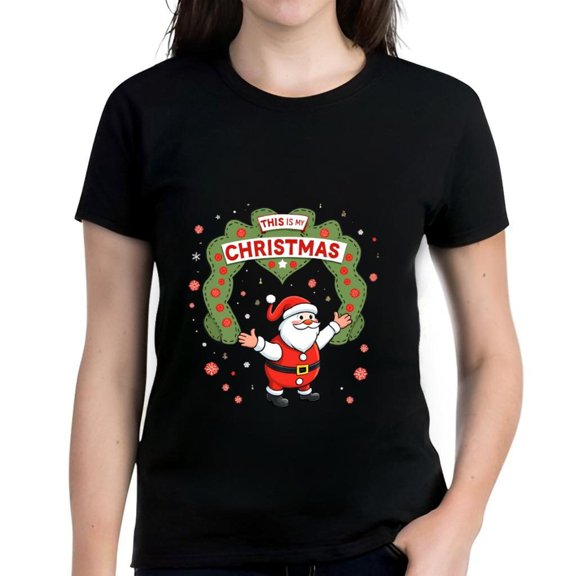 Festive Cotton Short Sleeve T-Shirt with Cheerful Santa Claus Design Snowflakes & Wreath - " THIS IS MY CHRISTMAS "
