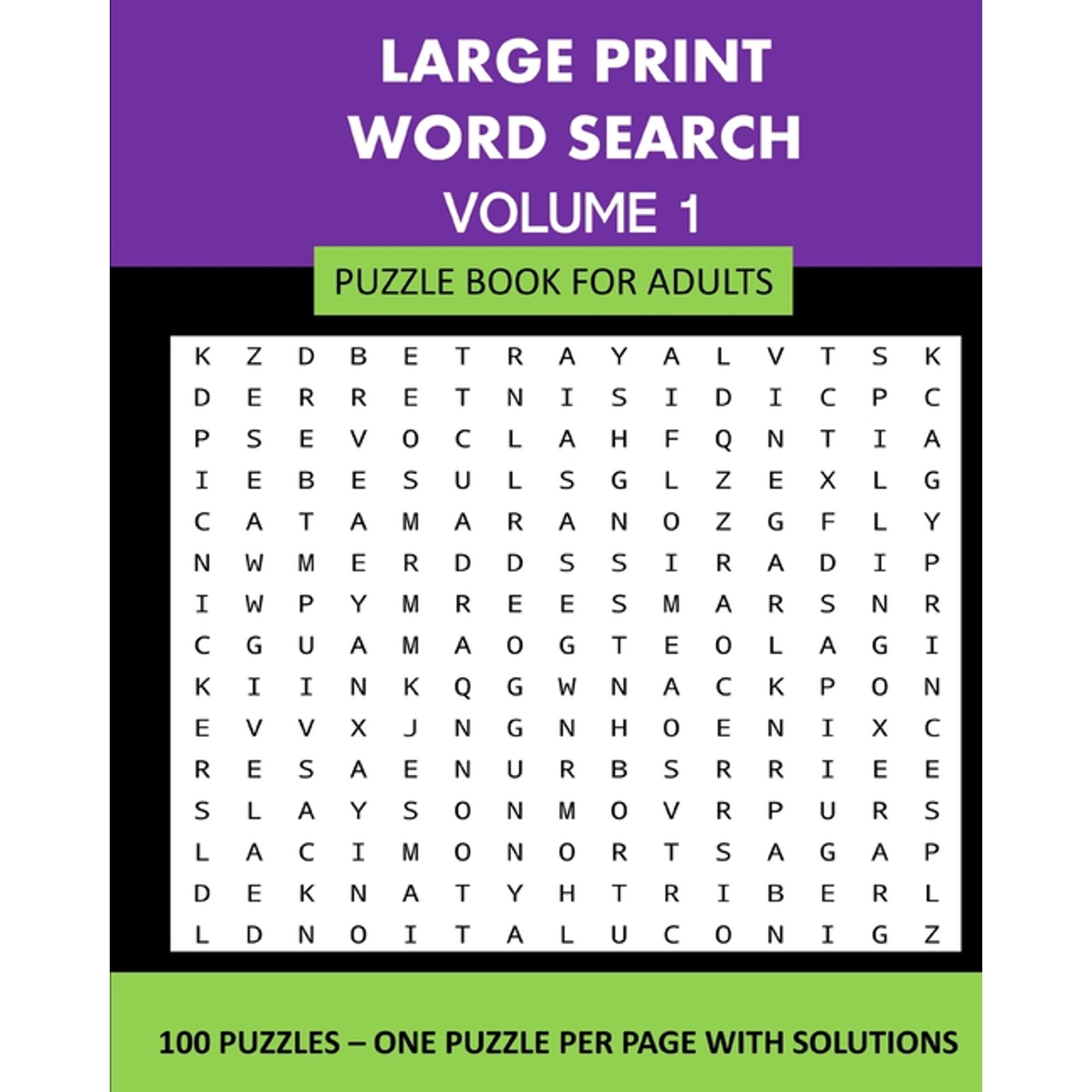 Large Print Word Search Puzzle Book For Adults Volume 1: 100 Puzzles: One Puzzle Per Page With Solutions (Paperback)