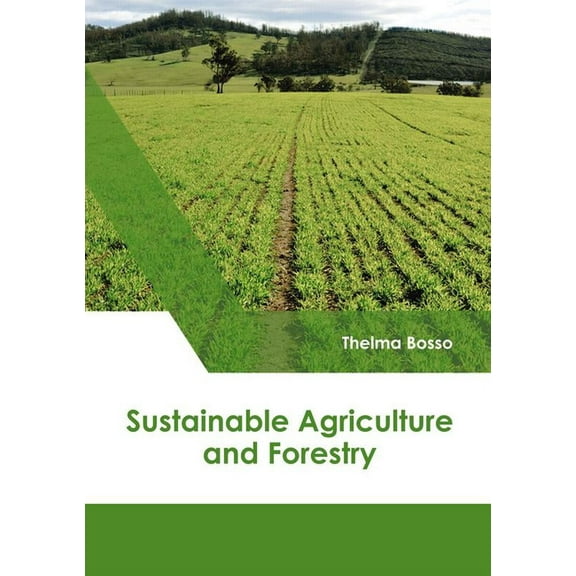 Sustainable Agriculture and Forestry, (Hardcover)