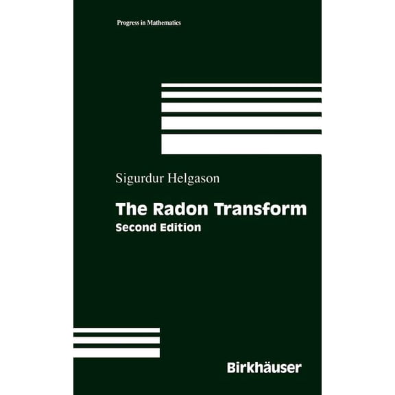 Progress in Mathematics The Radon Transform, Book 5, (Hardcover)