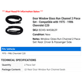 thumbnail image 2 of Door Window Glass Run Channel 2 Piece Set - Compatible with 1975 - 1986 Chevy C20 1976 1977 1978 1979 1980 1981 1982 1983 1984 1985, 2 of 2