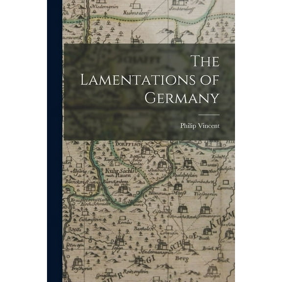 The Lamentations of Germany, (Paperback)
