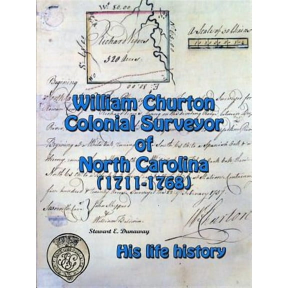 William Churton - Colonial Surveyor of North Carolina