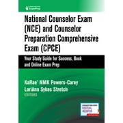 National Counselor Exam (Nce) and Counselor Preparation Comprehensive Exam (Cpce): Your Study Guide for Success, Book and Online Exam Prep (Paperback)