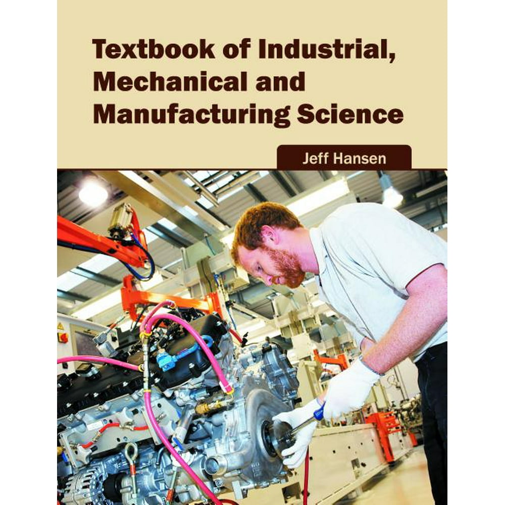 Textbook of Industrial, Mechanical and Manufacturing Science (Hardcover