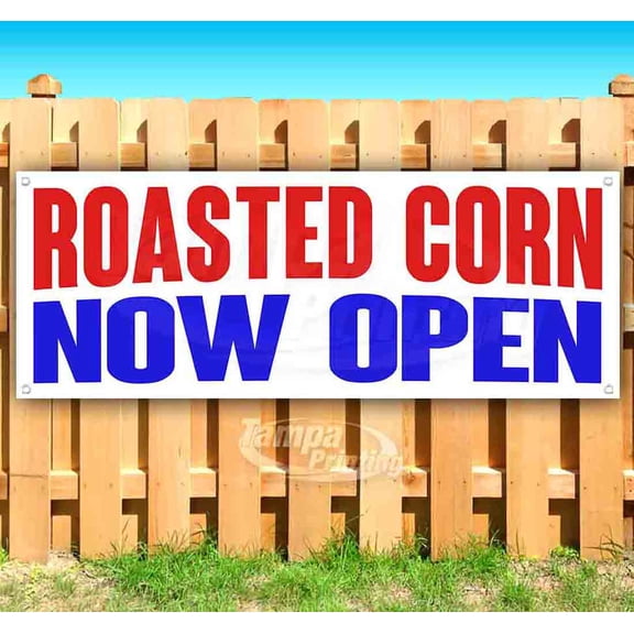 Roasted Corn Now Open 13 oz Vinyl Banner With Metal Grommets