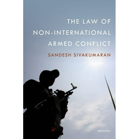 The Law of Non-International Armed Conflict, (Paperback)