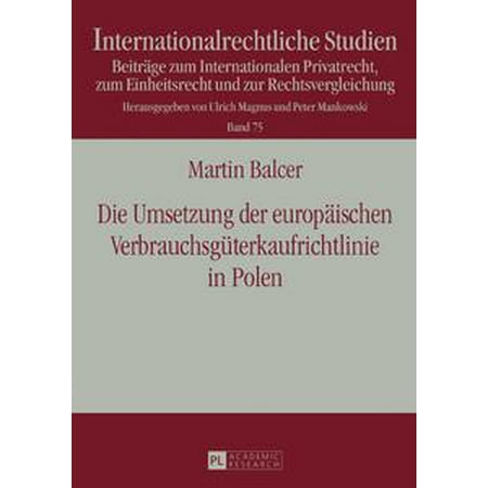 Die Umsetzung Der Europaeischen Verbrauchsgueterkaufrichtlinie In Polen Ebook - 