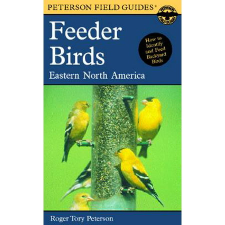 A Field Guide to Feeder Birds : Eastern and Central North