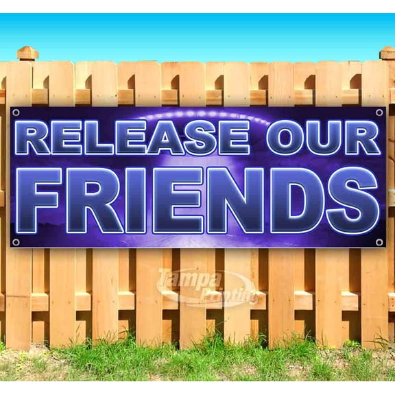 Release Our Friends Purple 13 oz Vinyl Banner With Metal Grommets