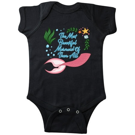 

Inktastic The Most Beautiful Mermaid of Them All with Mermaid Tail Gift Baby Boy or Baby Girl Bodysuit