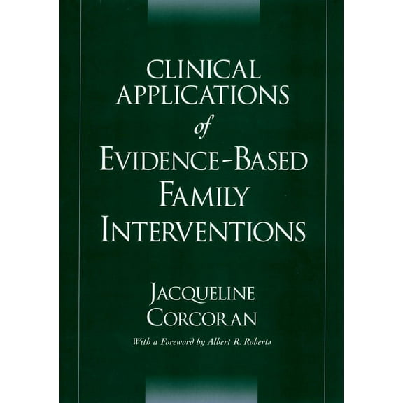 Clinical Applications of Evidence-Based Family Interventions, (Hardcover)
