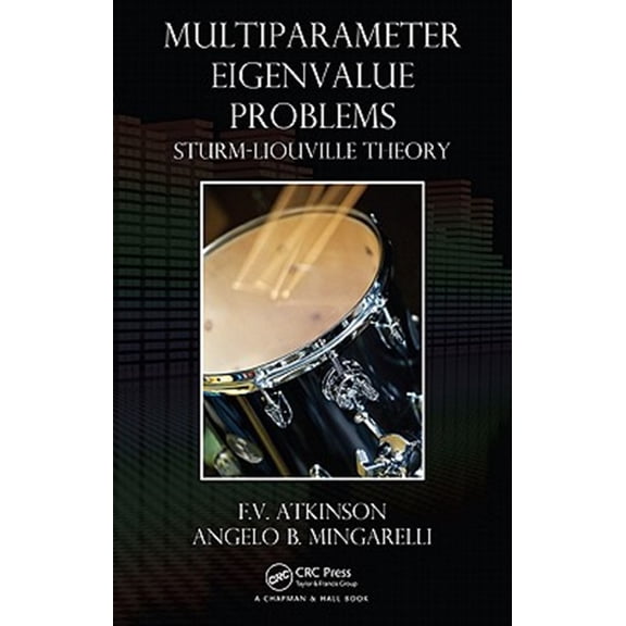 Pre-Owned Multiparameter Eigenvalue Problems: Sturm-Liouville Theory, (Hardcover)