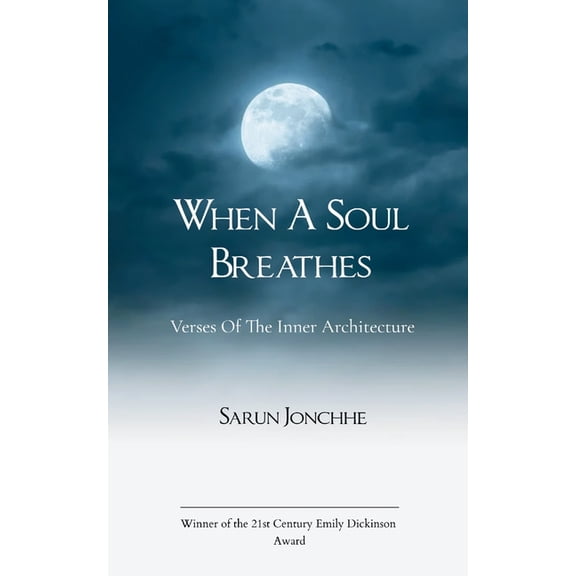 When A Soul Breathes Verses of The Inner Architecture, (Paperback)