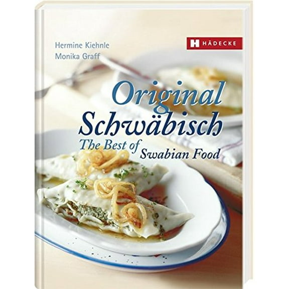 Pre-Owned Original Schwabisch: The Best of Swabian Food (Hardcover) 377500386X 9783775003865