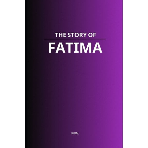 The Story of Fatima, (Paperback)