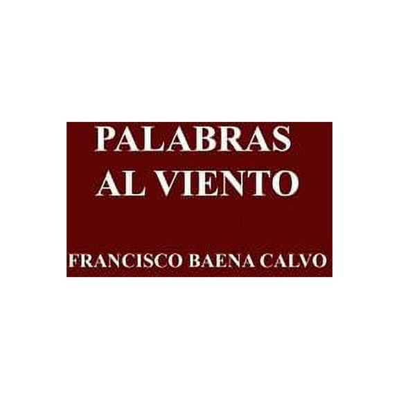 PALABRAS AL VIENTO
