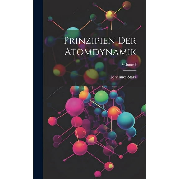 Prinzipien Der Atomdynamik; Volume 2 (Hardcover)