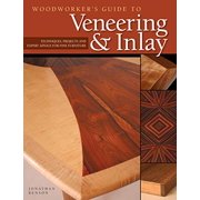Angle View: Woodworker's Guide to Veneering & Inlay (Sc) : Techniques, Projects & Expert Advice for Fine Furniture (Paperback)