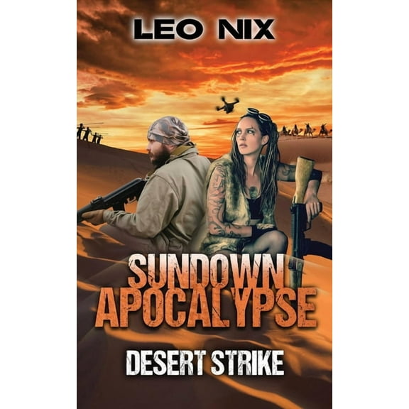 Sundown Apocalypse Desert Strike, Book 4, (Paperback)