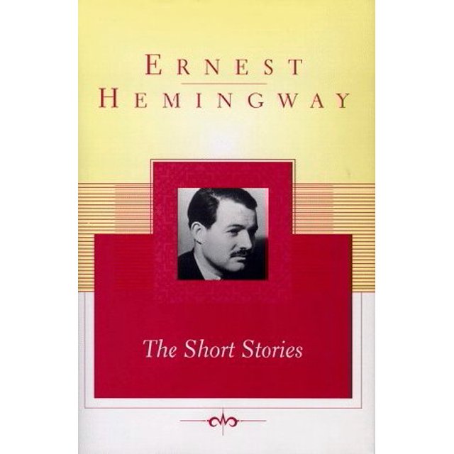 Ernest Hemingway: The Short Stories (Scribner Classics)