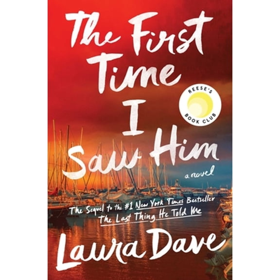 Pre-Owned The First Time I Saw Him (a Reese Witherspoon Book Club Pick) (Hardcover) 1668002965 9781668002964