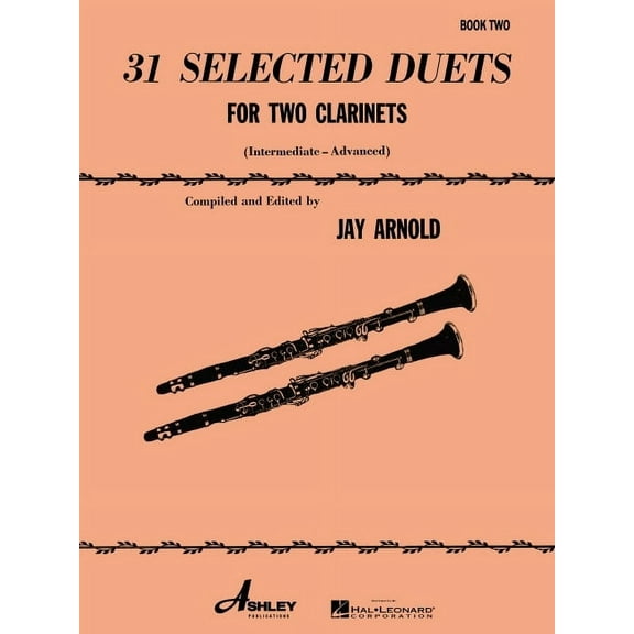 Clarinet 31 Selected Duets for Two Clarinets: Intermediate/Advanced, (Paperback)