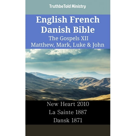 English French Danish Bible - The Gospels XII - Matthew, Mark, Luke & John -