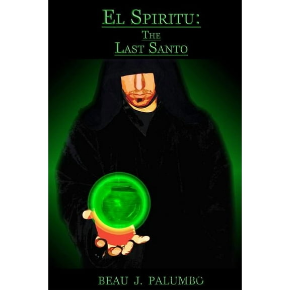 El Spiritu: The Last Santo (Paperback)