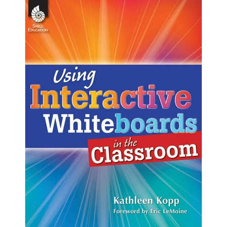 Using Interactive Whiteboards in the Classroom -