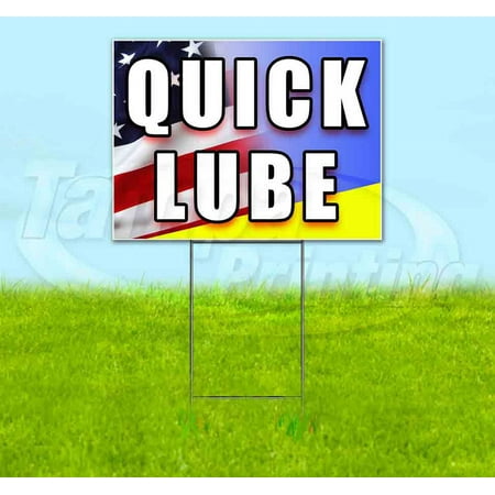 Quick Lube (18 x 24 ) Yard Sign Includes Metal Step Stake