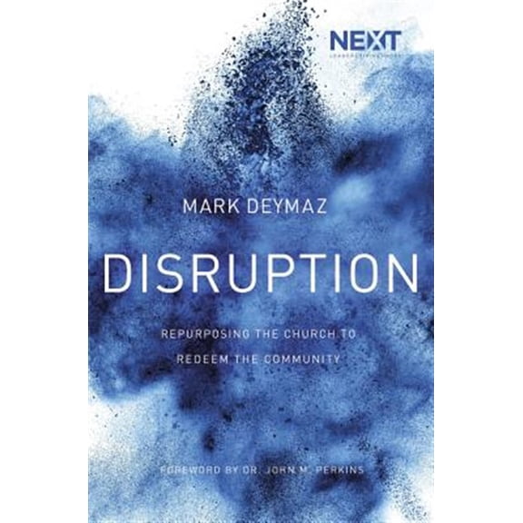Pre-Owned Disruption: Repurposing the Church to Redeem the Community (Paperback) 071808909X 9780718089092
