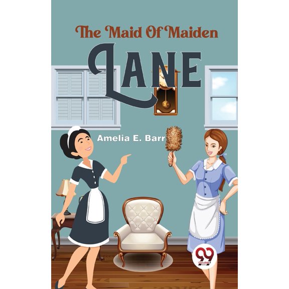 The Maid Of Maiden Lane, (Paperback)