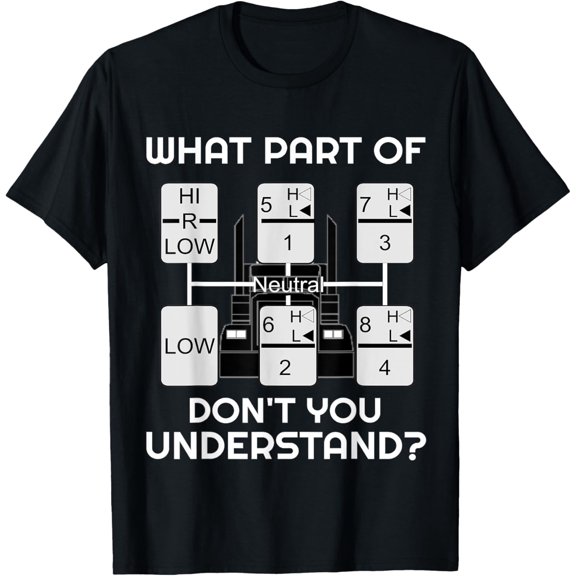 t-shirt Funny Trucker - Truck Driver Gifts for Trucking Dads T-Shirt.