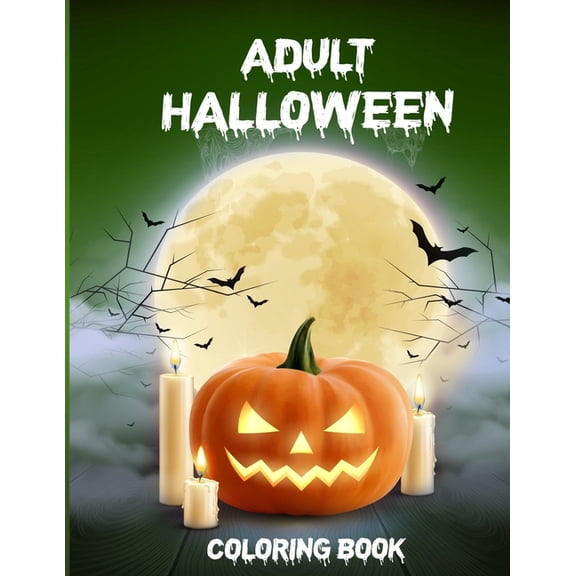 Adult Halloween Coloring Book: Coloring Books For Adults Funny Dark Page Edition Adult Coloring Book (Paperback)